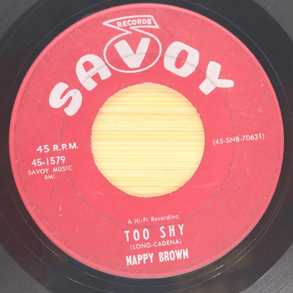 NAPPY BROWN - TOO SHY / GIVE ME YOUR LOVE - SOUL FUNK 45 SAVOY